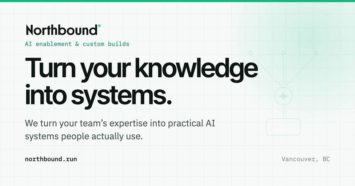 Northbound — Turn team knowledge into practical AI systems